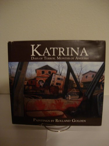 Stock image for Katrina: Days of Terror, Months of Anguish for sale by Friendly Books