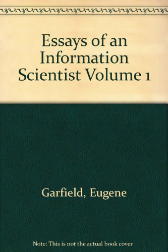 Beispielbild fr Essays of an Information Scientist Volume 1 zum Verkauf von Wonder Book