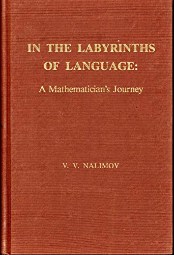 Beispielbild fr In the Labyrinths of Language: A Mathematician's Journey zum Verkauf von Ammareal
