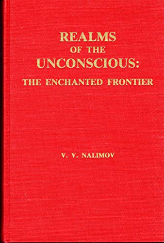 Imagen de archivo de Realms of the Unconscious: The Enchanted Frontier a la venta por SecondSale