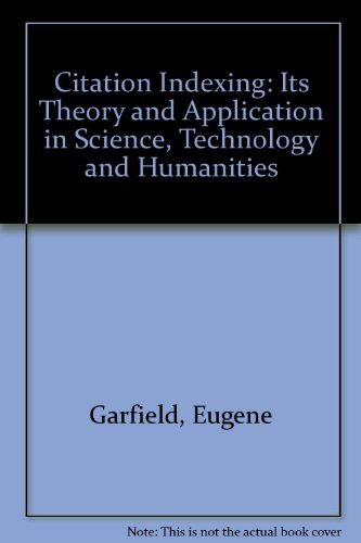 9780894950247: Citation Indexing: Its Theory and Application in Science, Technology and Humanities