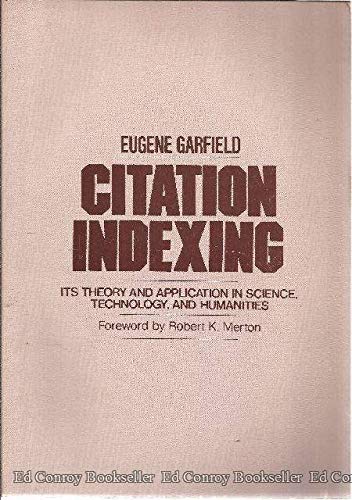9780894950254: Citation Indexing: Its Theory and Application in Science, Technology and Humanities