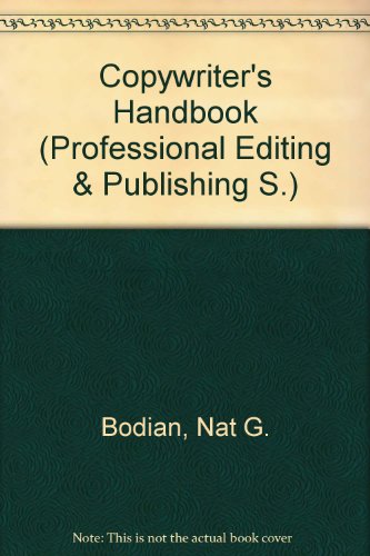 Stock image for Copywriter's handbook: A practical guide for advertising and promotion of specialized and scholarly books and journals for sale by Phatpocket Limited