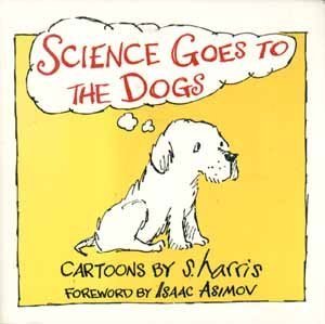 Stock image for Science Goes to the Dogs for sale by Half Price Books Inc.