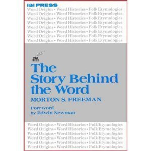 Stock image for The Story Behind the Word (Professional Writing Series) for sale by Wonder Book