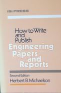 Stock image for How to write and publish engineering papers and reports (The Professional writing series) for sale by RiLaoghaire