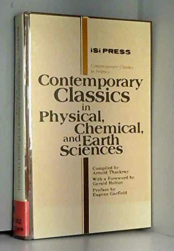 Beispielbild fr Contemporary classics in physical, chemical, and earth sciences (Contemporary classics in science) zum Verkauf von Alexander Books (ABAC/ILAB)