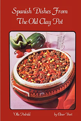 Stock image for Spanish Dishes from the Old Clay Pot: Olla Podrida (Cookery Series) for sale by HPB Inc.