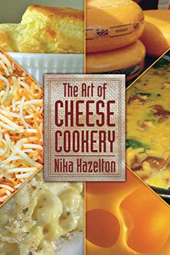 Stock image for The Art of Cheese Cookery for sale by Better World Books