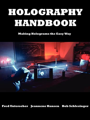 Imagen de archivo de Holography Handbook: Making Holograms the Easy Way a la venta por HPB-Red