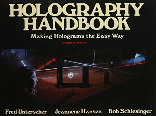 Stock image for Holography Handbook: Making Holograms the Easy Way for sale by ThriftBooks-Atlanta