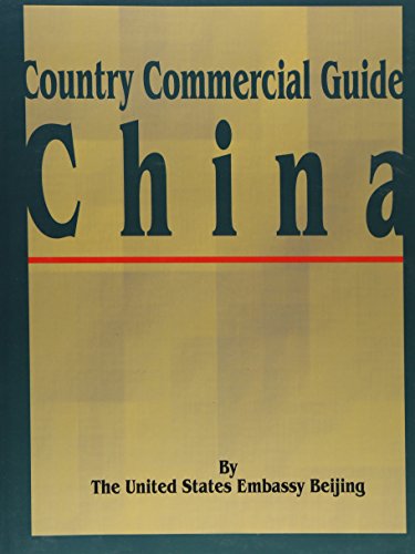 Stock image for Country Comercial Guide: China (Country Commercial Guides) for sale by GuthrieBooks