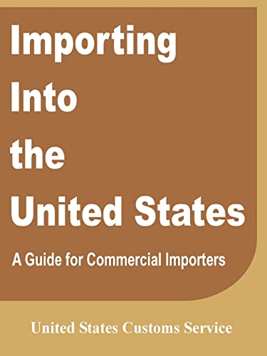 Beispielbild fr Importing Into the United States: A Guide for Commercial Importers zum Verkauf von Chiron Media