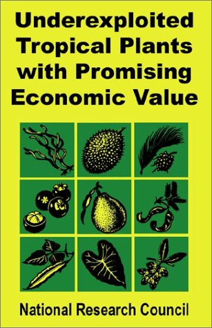 9780894991868: Underexploited Tropical Plants With Promising Economic Value