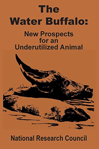 9780894991936: The Water Buffalo: New Prospects for an Underutilized Animal