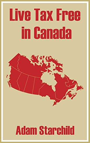 Stock image for Live Tax Free in Canada for sale by Patrico Books