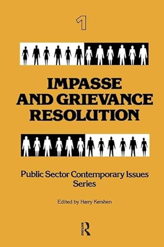 Impasse and Grievance Resolution (Public Sector Contemporary Issues)