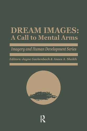 9780895030566: Dream Images: A Call to Mental Arms (Imagery and Human Development Series)