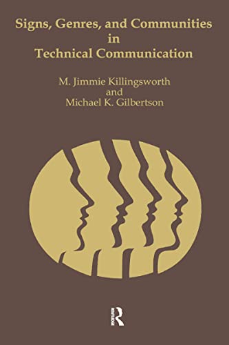 Beispielbild fr Signs, Genres, and Communities in Technical Communication (Courage Classics) zum Verkauf von Half Price Books Inc.
