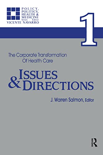 Stock image for The Corporate Transformation of Health Care Pt. 1 : Part 1: Issues and Directions for sale by Better World Books