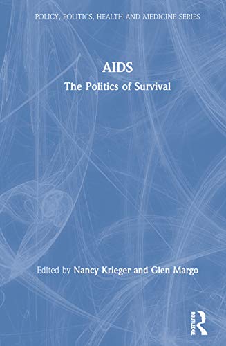 Imagen de archivo de AIDS : The Politics of Survival a la venta por Better World Books