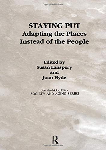 Stock image for Staying Put : Adapting the Places Instead of the People for sale by Better World Books