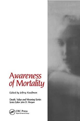 Imagen de archivo de Awareness of Mortality (Death, Value and Meaning) a la venta por Inquiring Minds