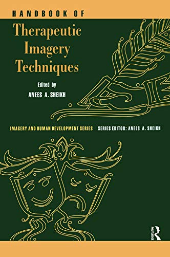 Stock image for Handbook of Therapeutic Imagery Techniques (Imagery and Human Development Series) for sale by HPB-Red