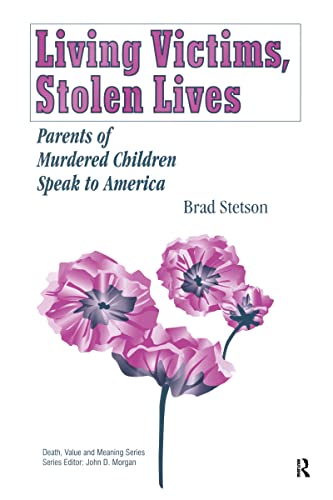 Stock image for Living Victims, Stolen Lives: Parents of Murdered Children Speak to America for sale by THE SAINT BOOKSTORE