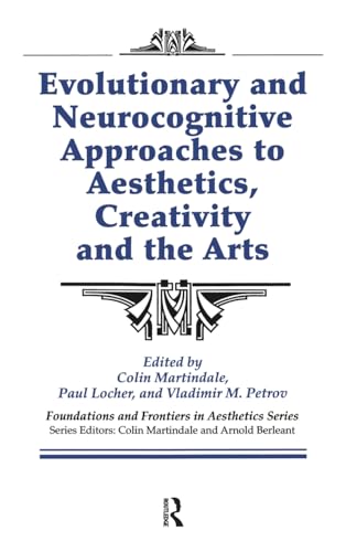 Imagen de archivo de Evolutionary and Neurocognitive Approaches to Aesthetics, Creativity and the Arts (Foundations and Frontiers in Aesthetics Series) a la venta por HPB-Red