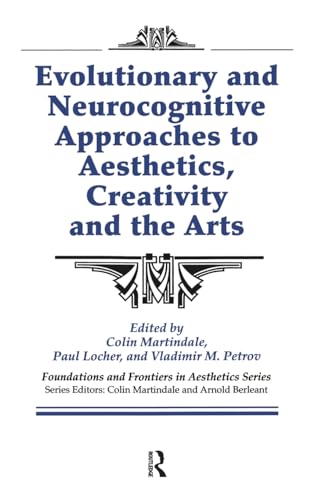 Stock image for Evolutionary and Neurocognitive Approaches to Aesthetics, Creativity and the Arts (Foundations and Frontiers in Aesthetics Series) for sale by HPB-Red