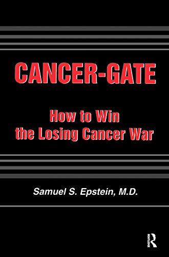 9780895033109: Cancer-gate: How to Win the Losing Cancer War (Policy, Politics, Health and Medicine Series)