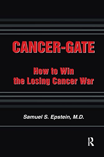 Imagen de archivo de Cancer-gate: How to Win the Losing Cancer War a la venta por Blackwell's