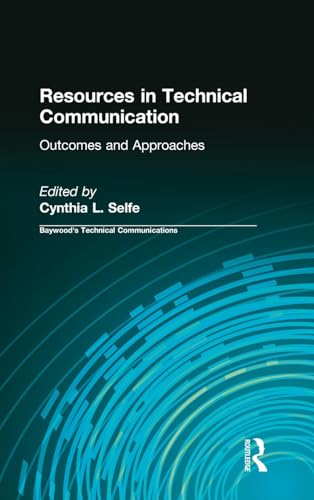 Stock image for Resources in Technical Communication: Outcomes and Approaches (Baywood's Technical Communications) for sale by HPB-Red