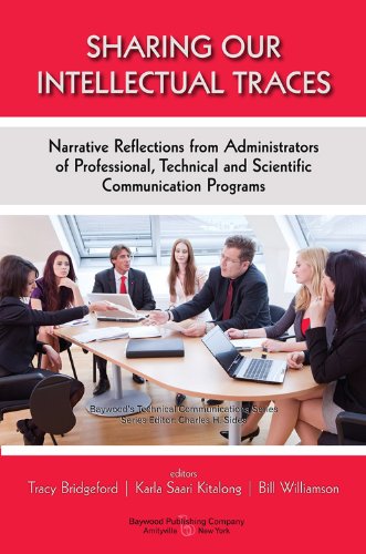 Imagen de archivo de Sharing Our Intellectual Traces: Narrative Reflections from Administrators of Professional, Technical, and Scientific Programs (Baywood's Technical Communications Series) a la venta por Chiron Media