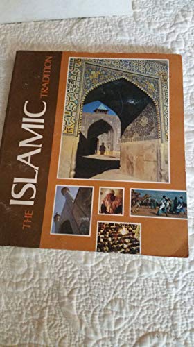 Imagen de archivo de THE ISLAMIC TRADITION; RELIGION IN HUMAN CULTURE a la venta por Artis Books & Antiques