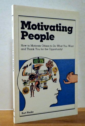 Imagen de archivo de Motivating People a la venta por ThriftBooks-Atlanta