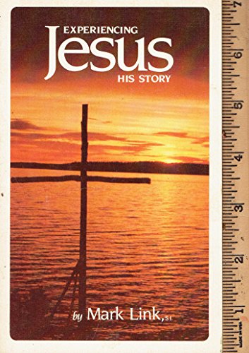 Stock image for Experiencing Jesus: His Story for sale by R Bookmark