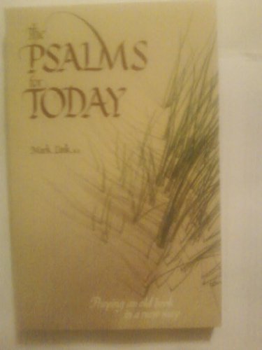 Imagen de archivo de The Psalms for Today: Praying an old book in a new way a la venta por Blue Vase Books