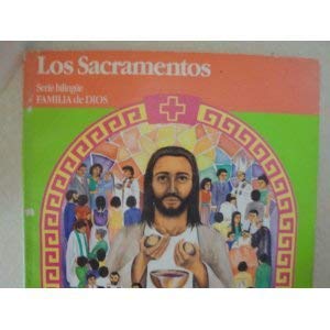 Stock image for Los Sacramentos: Doctrina Catolica Elemental Sobre Los Sacramentos Para Hispanos Adultos Y Sus Familias for sale by Wonder Book