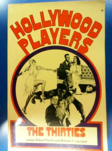 Imagen de archivo de Hollywood Players: The Thirties a la venta por ThriftBooks-Dallas