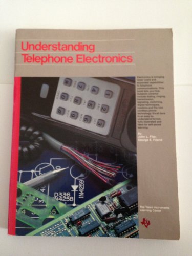 Understanding Telephone Electronics (9780895121592) by John L. Fike; George E. Friend