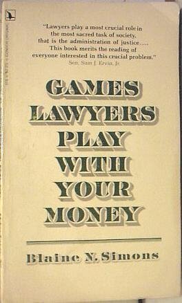 Stock image for Games Lawyers Play with Your Money for sale by Better World Books