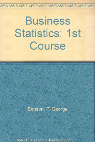 A first course in business statistics (9780895170224) by James T. McClave