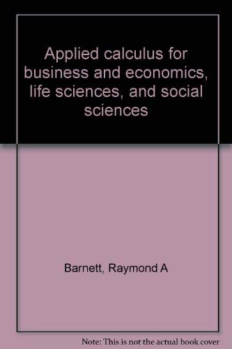 Stock image for Applied calculus for business and economics, life sciences, and social sciences for sale by Red's Corner LLC