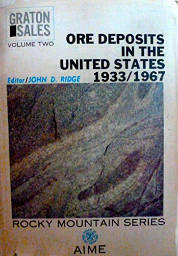 Imagen de archivo de Ore Deposits of the United States, 1933-1967 a la venta por Crossroads Books
