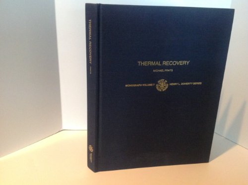 9780895203144: Thermal Recovery: 7 (Monograph, Volume 7)