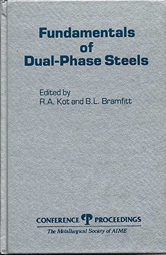 Imagen de archivo de Fundamentals of Dual-Phase Steels: Proceedings of a Symposium a la venta por Bingo Books 2