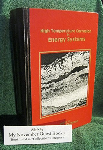 Stock image for High temperature corrosion in energy systems: Proceedings of the symposium for sale by Chris Korczak, Bookseller, IOBA