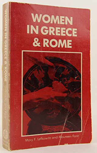 Women in Greece and Rome (9780895220042) by Mary R. Lefkowitz; Maureen B. Fant